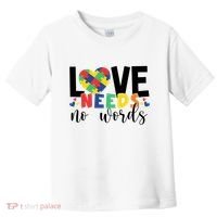 Love Needs No Words Autism Awareness Toddler T-Shirt thumb 0
