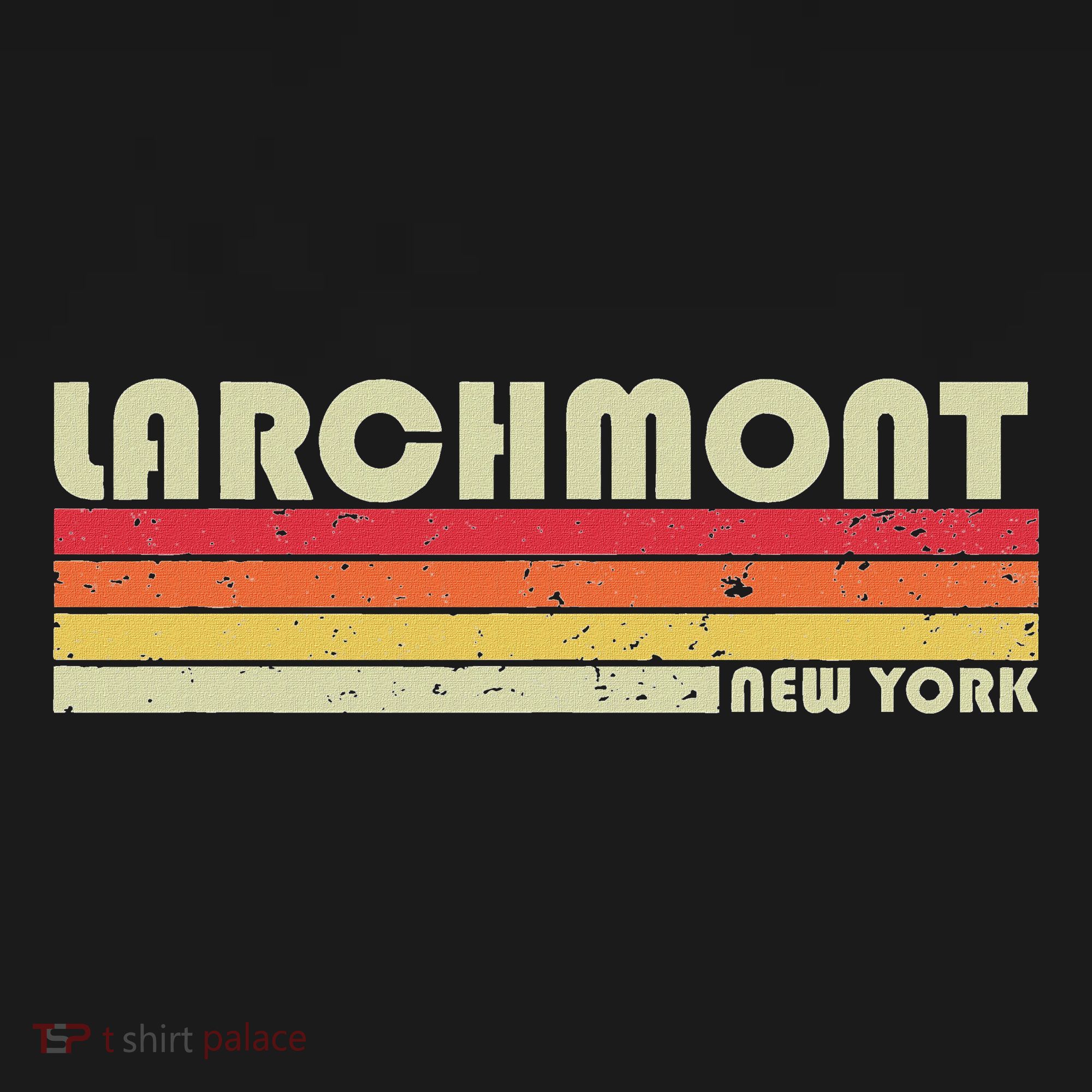 Larchmont Ny New York Funny City Home Roots Gift Retro 80s T-Shirt