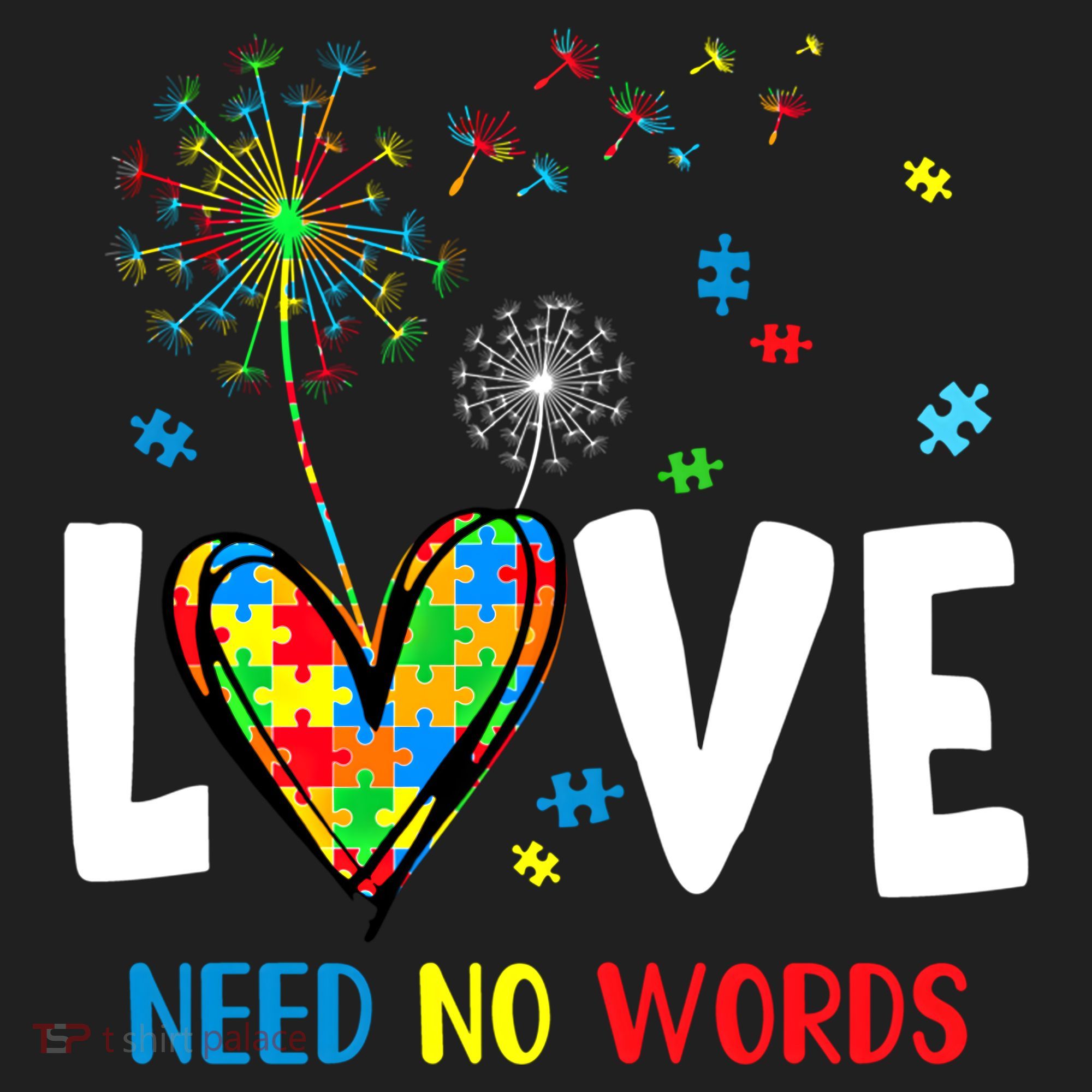 Love Needs No Words Autism Awareness Heart Puzzle Dandelion Funny Gift Women's Sweatshirt