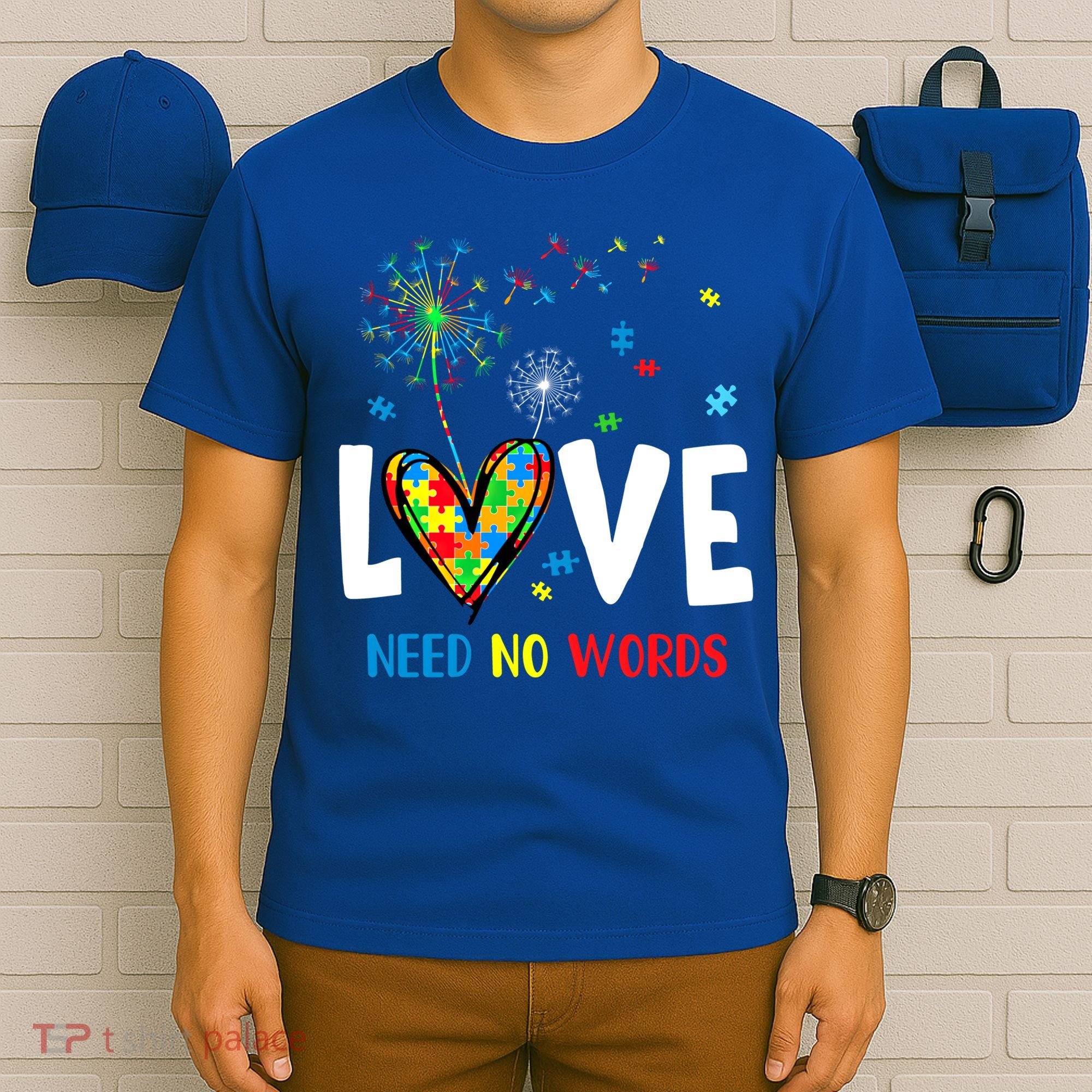 Love Needs No Words Autism Awareness Heart Puzzle Dandelion Funny Gift T-Shirt