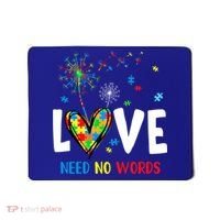Love Needs No Words Autism Awareness Heart Puzzle Dandelion Funny Gift Mousepad thumb 0