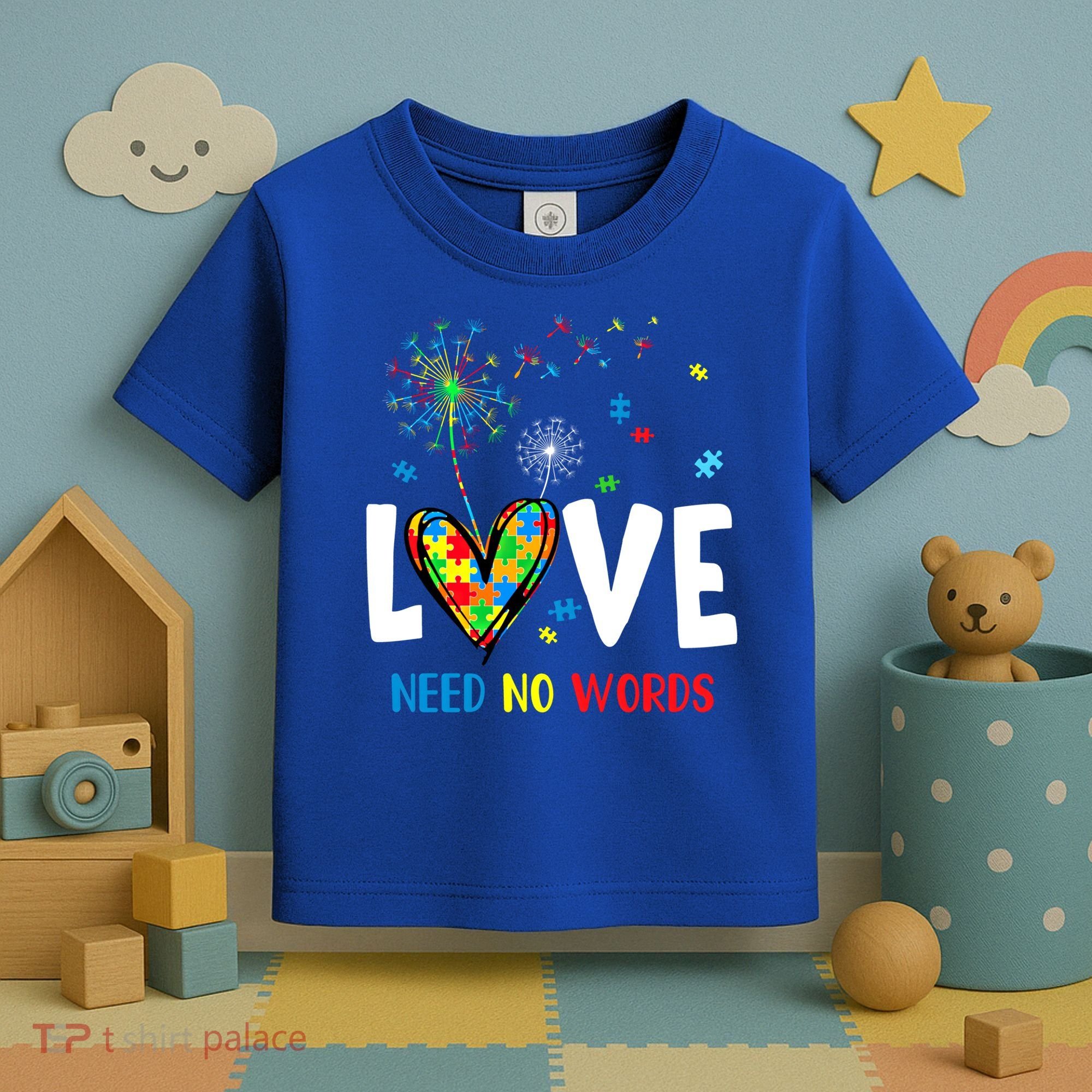 Love Needs No Words Autism Awareness Heart Puzzle Dandelion Funny Gift Toddler T-Shirt