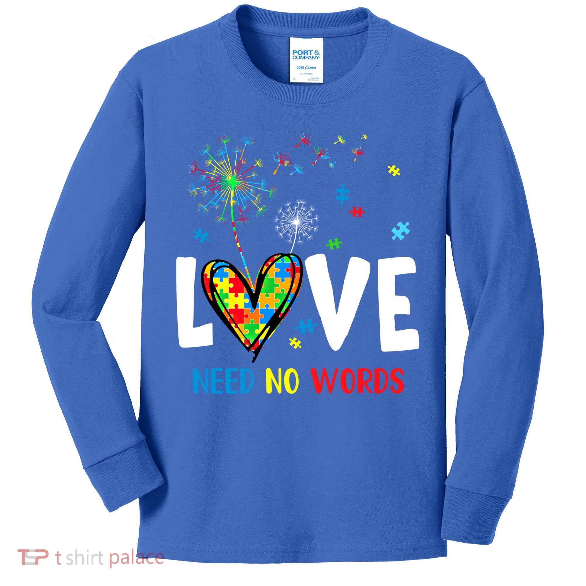 Love Needs No Words Autism Awareness Heart Puzzle Dandelion Funny Gift Kids Long Sleeve Shirt