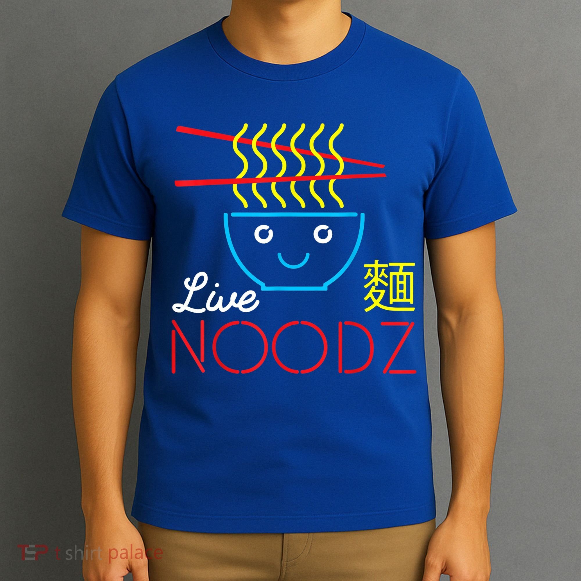 Live Noodz Noods Ramen Noodle Pho Funny Cute Gift T-Shirt