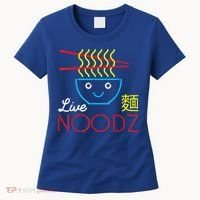 Live Noodz Noods Ramen Noodle Pho Funny Cute Gift Women's T-Shirt thumb 0