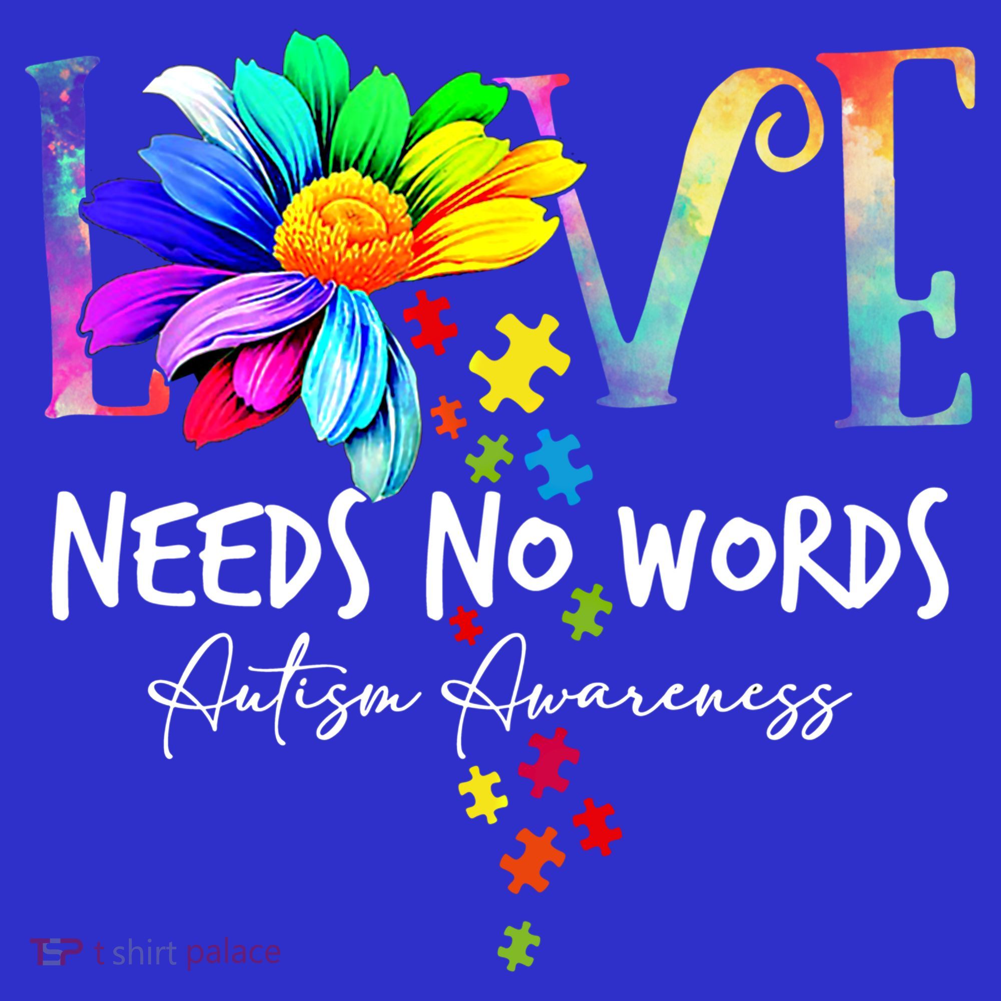 Love Needs No Words – Autism Awareness Puzzle Autism Symbol Cool Gift T-Shirt