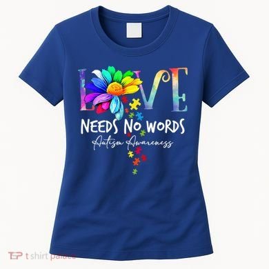 Love Needs No Words – Autism Awareness Puzzle Autism Symbol Cool Gift Women's T-Shirt