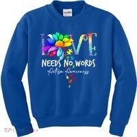 Love Needs No Words – Autism Awareness Puzzle Autism Symbol Cool Gift Kids Sweatshirt thumb 0