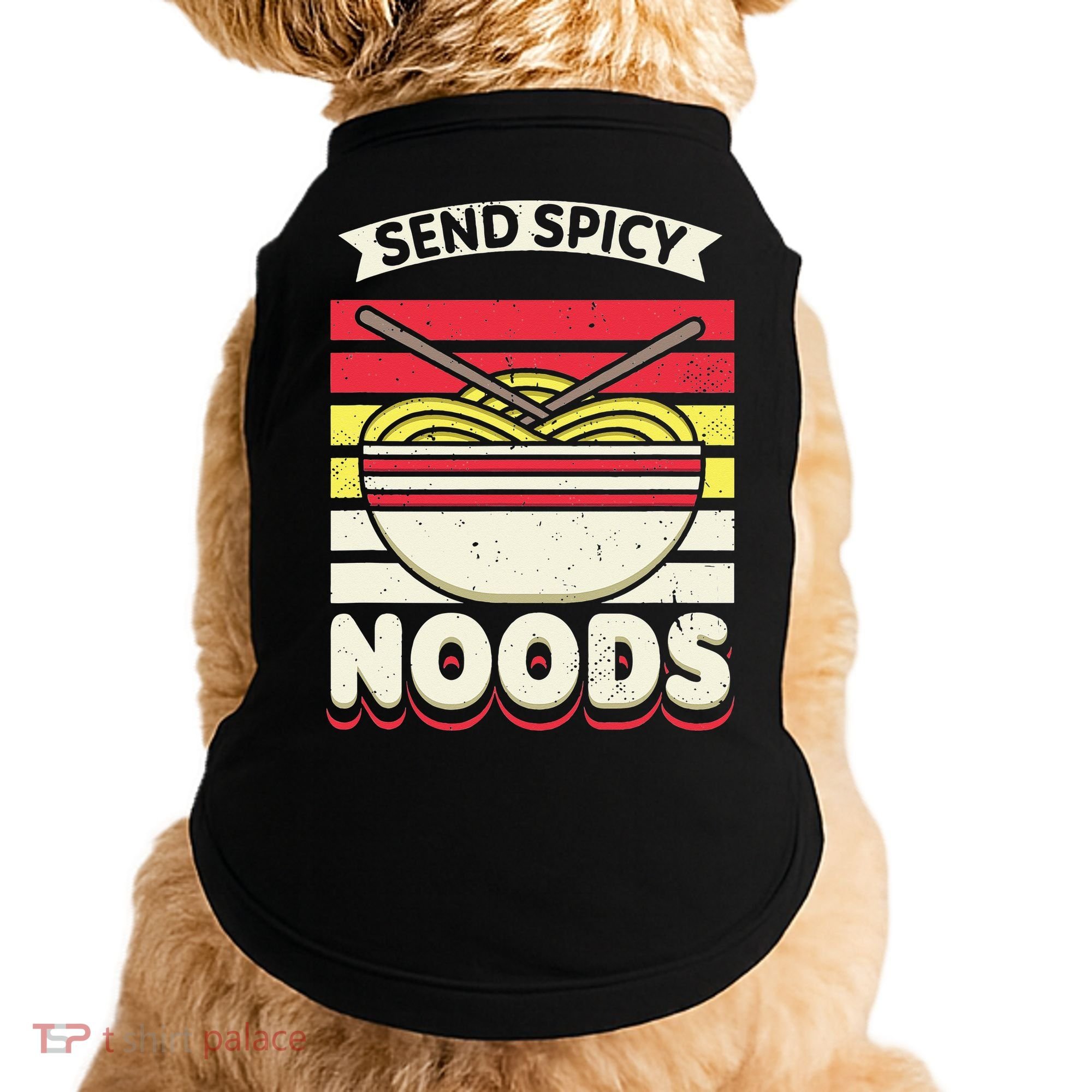 Love Noods Send Noodles Joke Ra Fan Doggie Tank