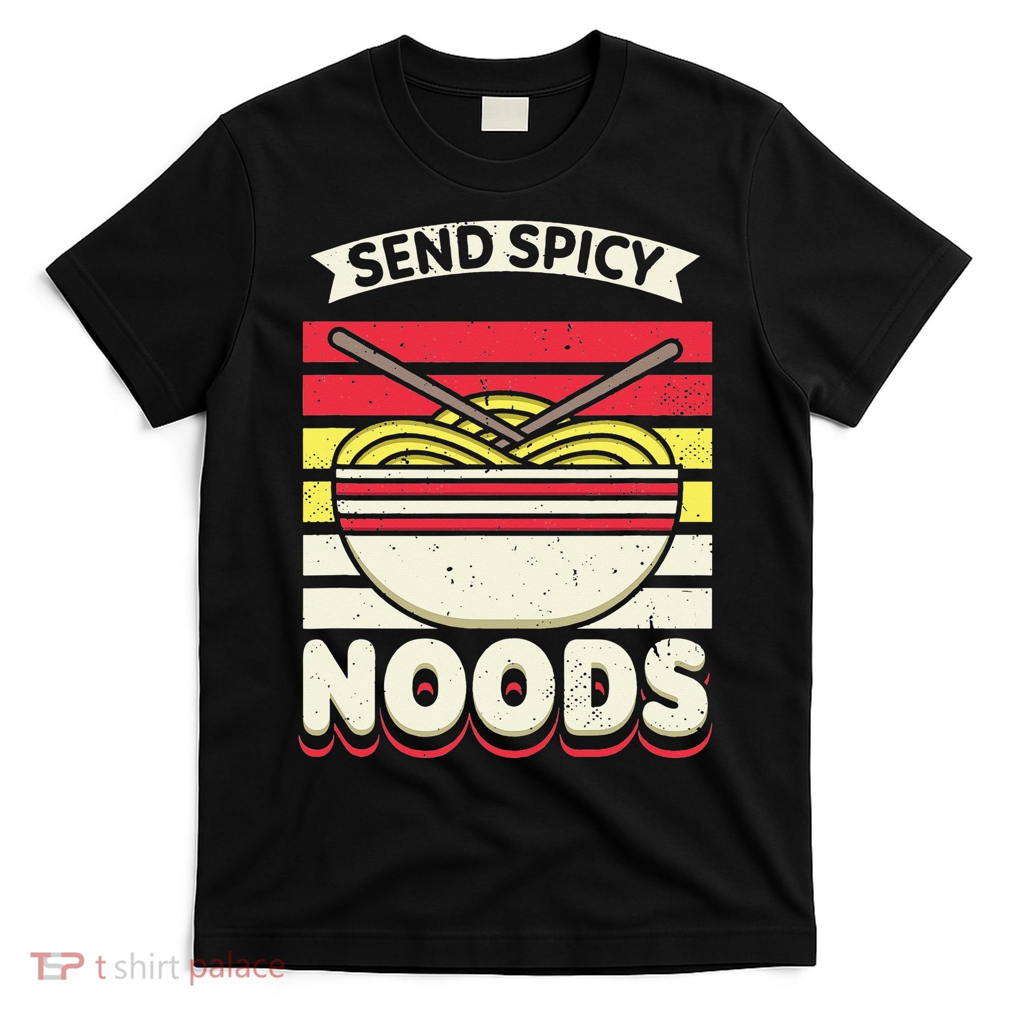 Love Noods Send Noodles Joke Ra Fan T-Shirt