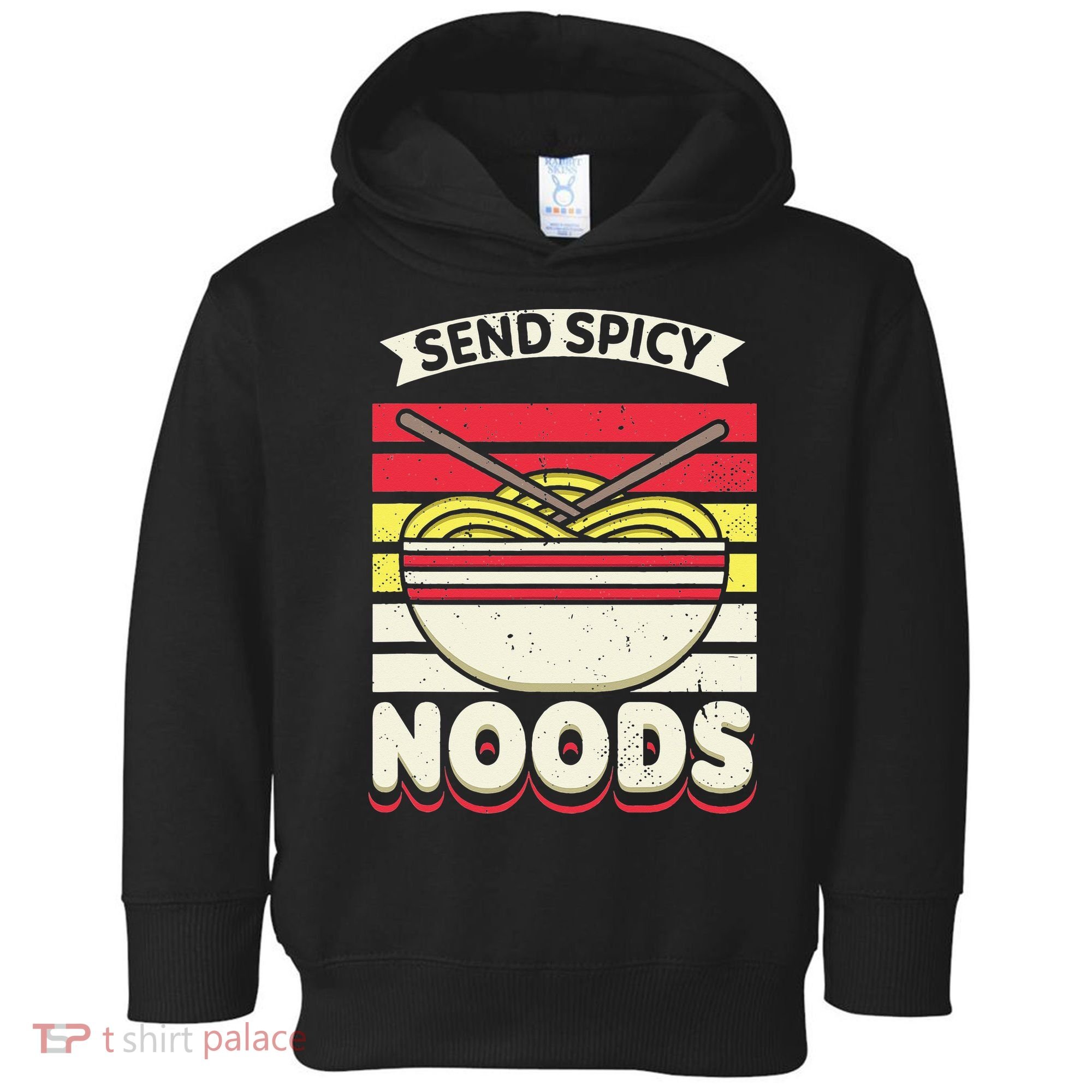 Love Noods Send Noodles Joke Ra Fan Toddler Hoodie