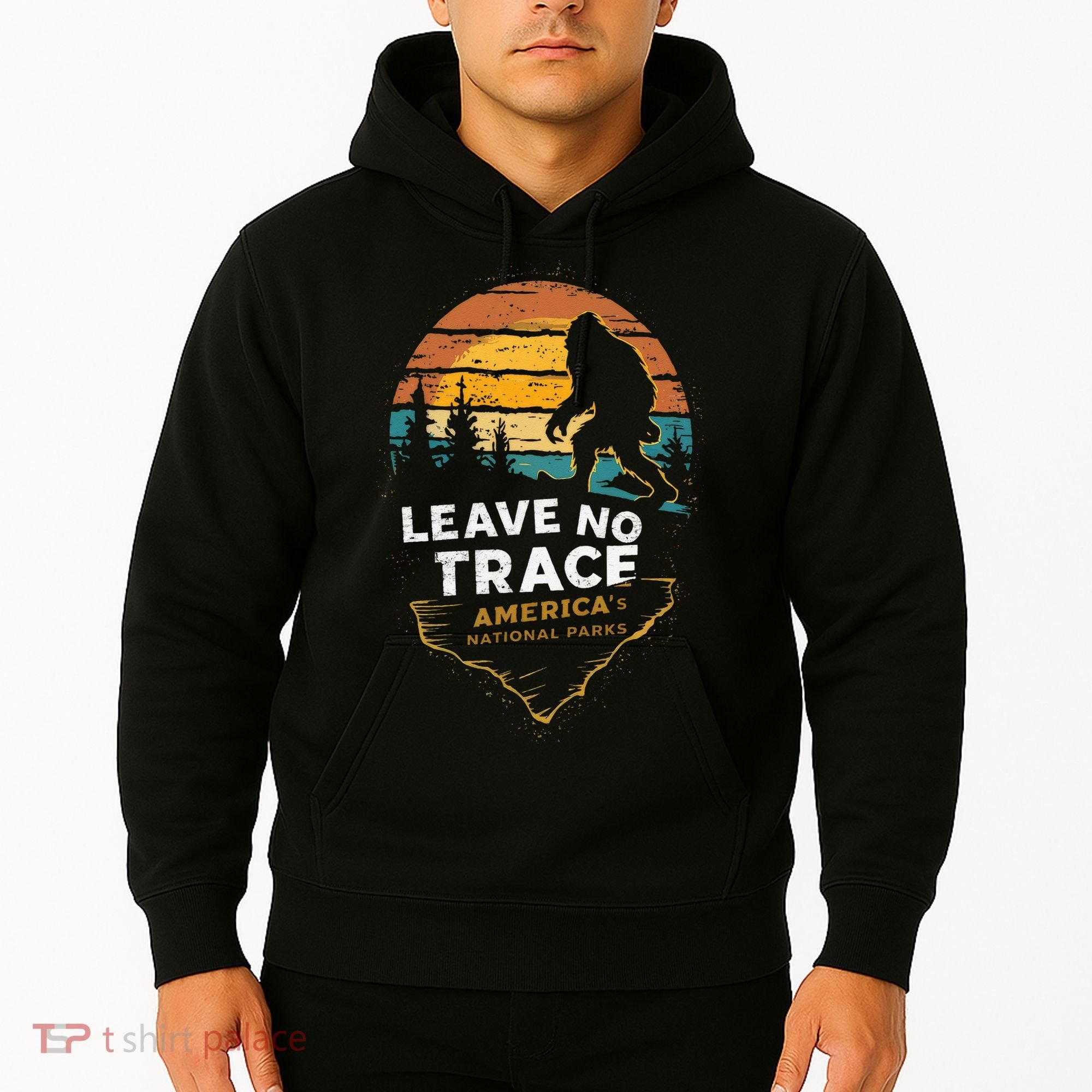 Leave No Trace AmericaS National Parks Hoodie