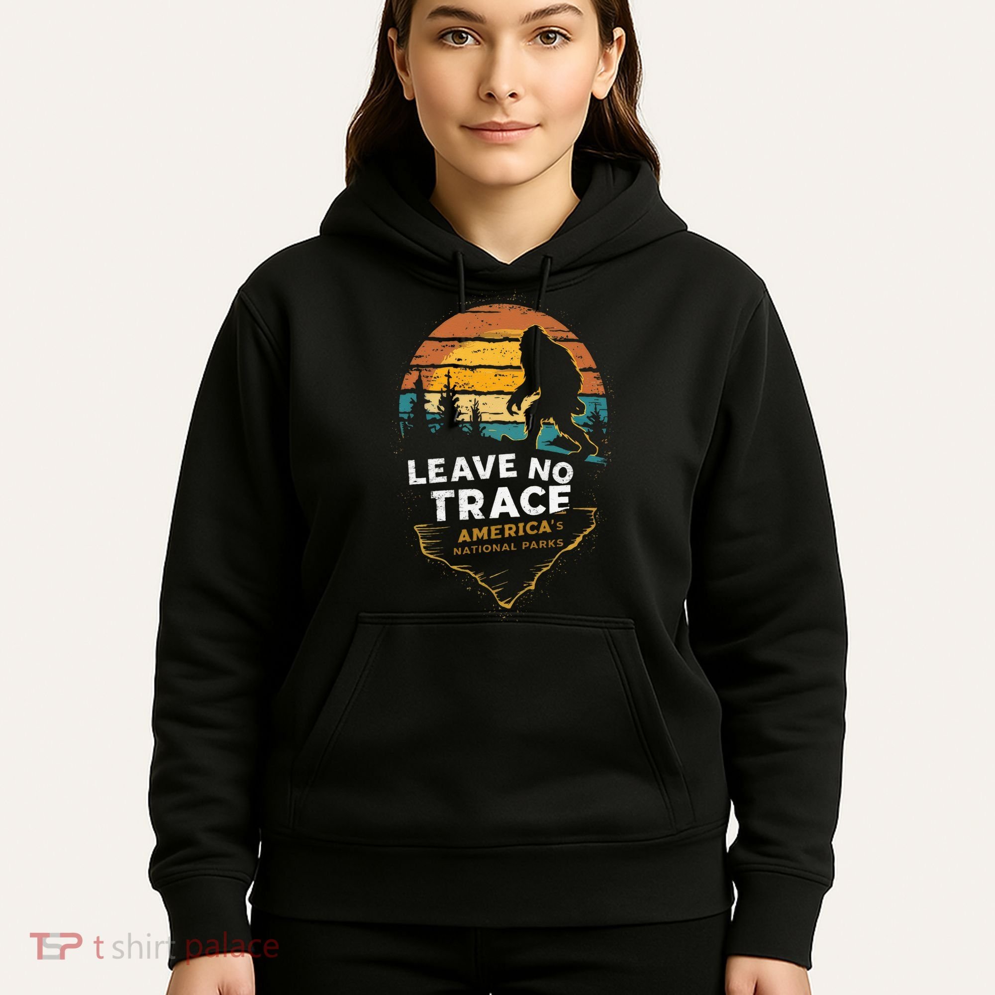 Leave No Trace AmericaS National Parks Hoodie