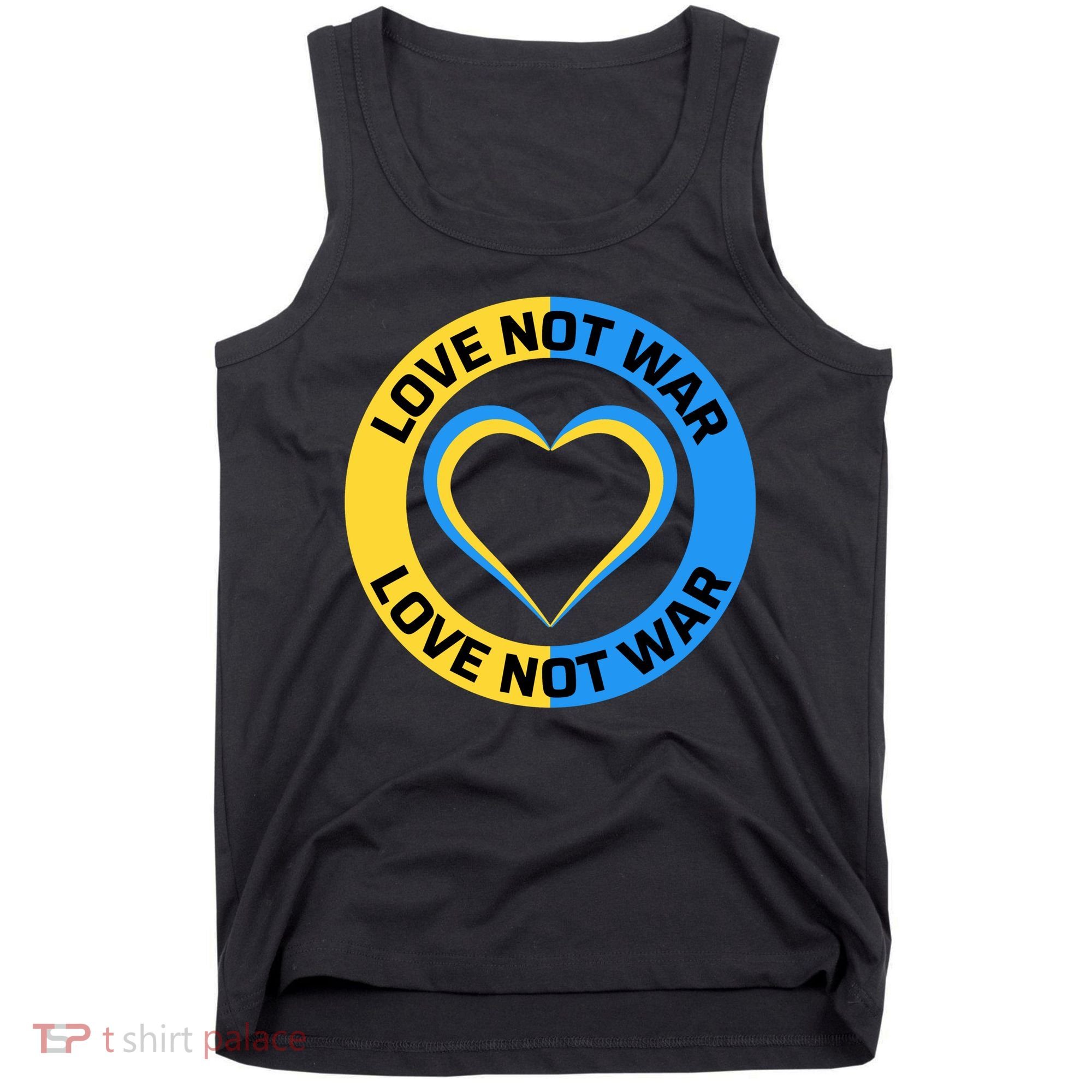 Love Not War For Ukrainian Supporters 5 Tank Top