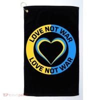 Love Not War For Ukrainian Supporters 5 Golf Towel thumb 0
