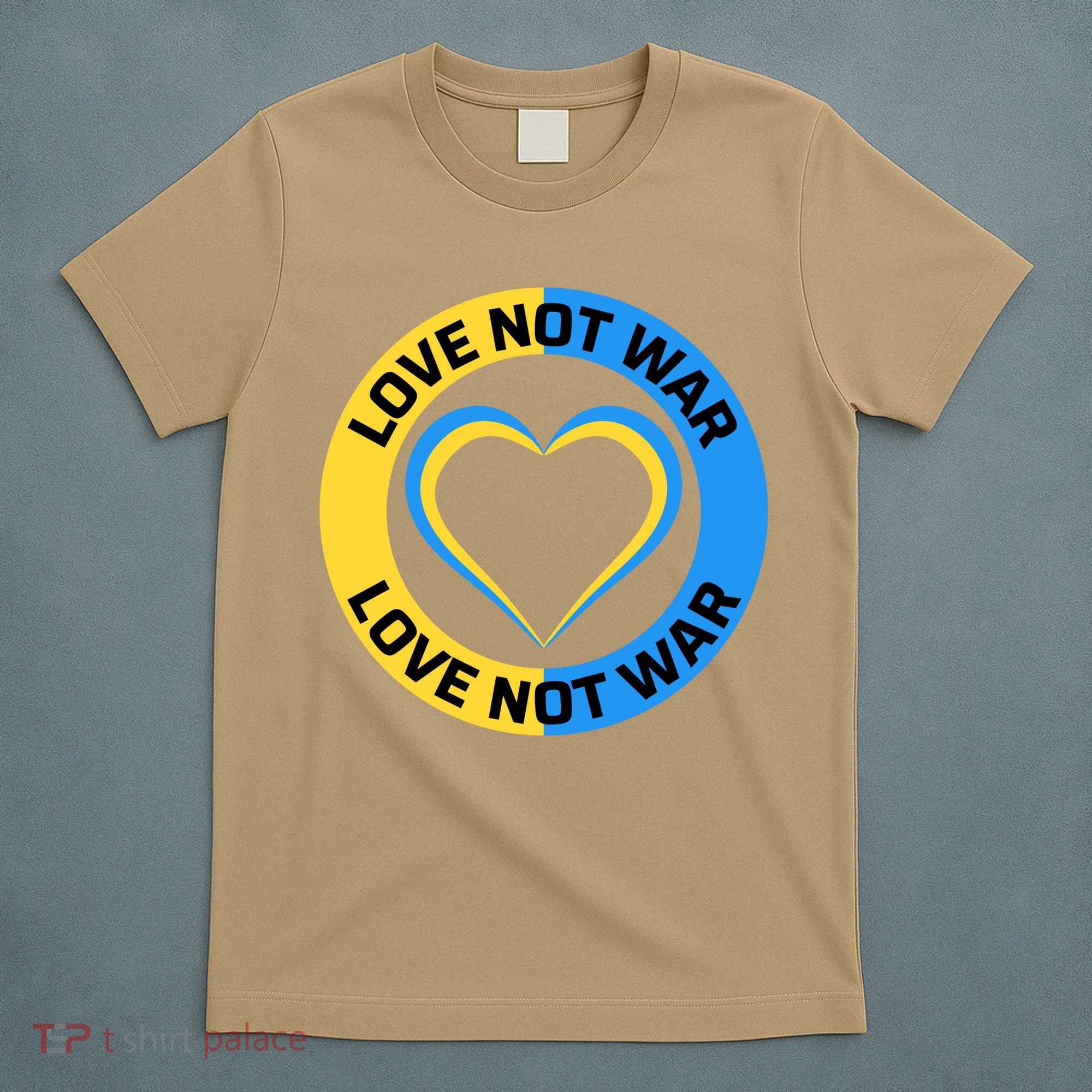 Love Not War For Ukrainian Supporters 5 T-Shirt