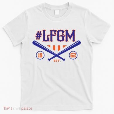 LFGM New York Baseball Est 1962 T-Shirt