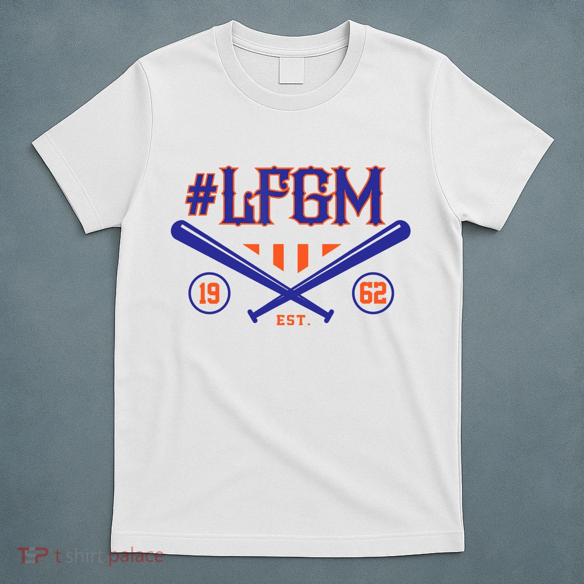 LFGM New York Baseball Est 1962 T-Shirt