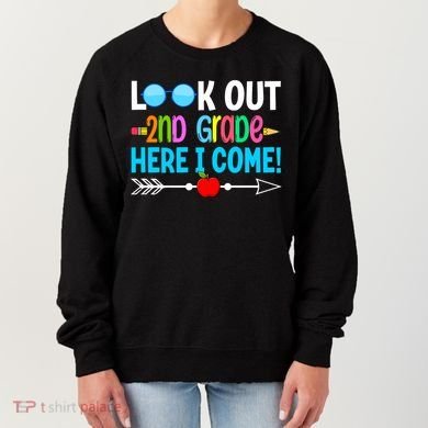 Look Out 2nd Grade Here I Come Back To School First Day Gift Women's Sweatshirt