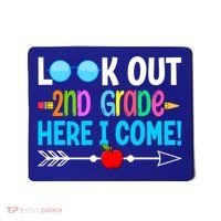 Look Out 2nd Grade Here I Come Back To School First Day Gift Mousepad thumb 0