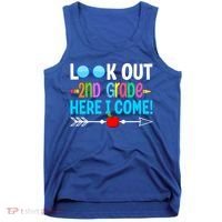 Look Out 2nd Grade Here I Come Back To School First Day Gift Tank Top thumb 0