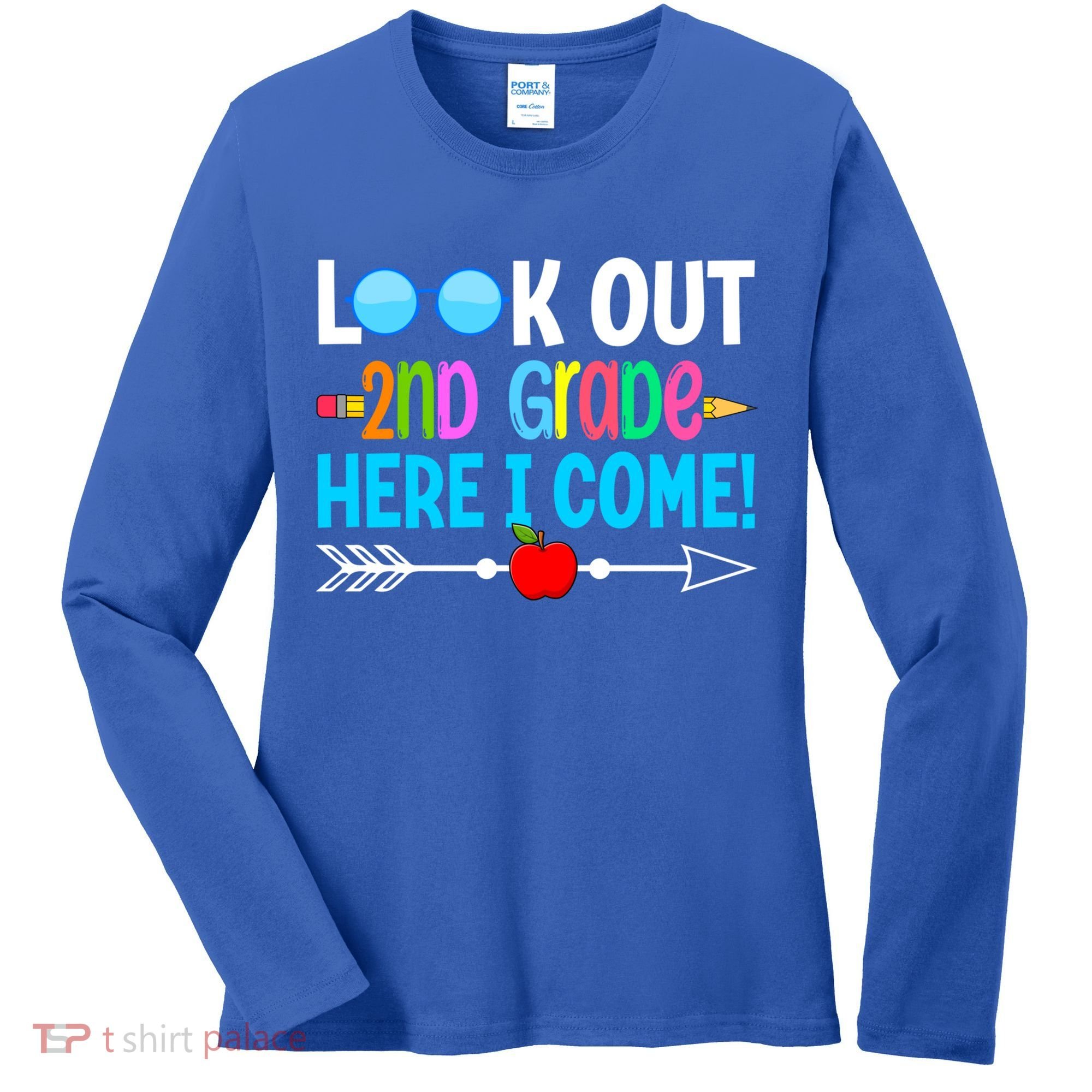 Look Out 2nd Grade Here I Come Back To School First Day Gift Women's Long Sleeve Shirt