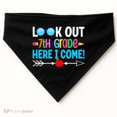 Look Out 7th Grade Here I Come Back To School First Day Gift USA-Made Doggie Bandana