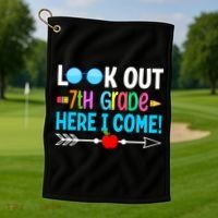 Look Out 7th Grade Here I Come Back To School First Day Gift Golf Towel thumb 1