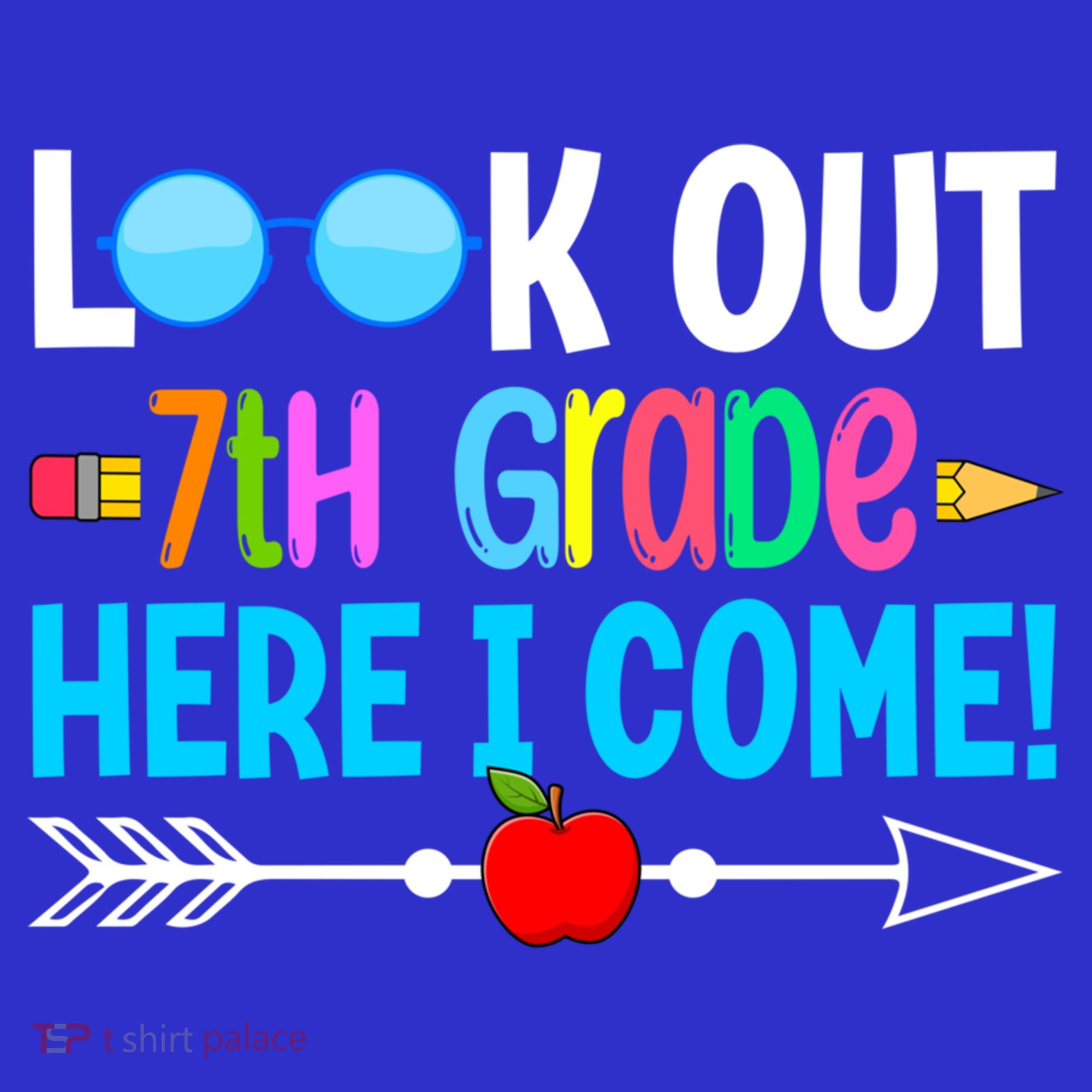 Look Out 7th Grade Here I Come Back To School First Day Gift Long Sleeve Shirt