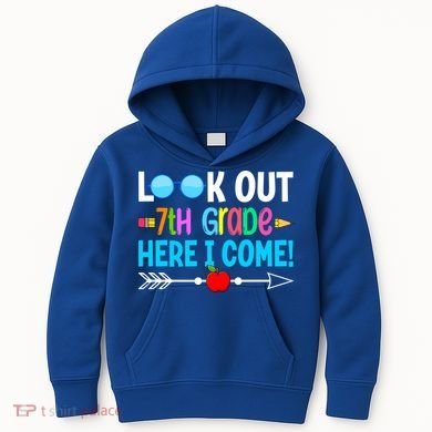 Look Out 7th Grade Here I Come Back To School First Day Gift Kids Hoodie