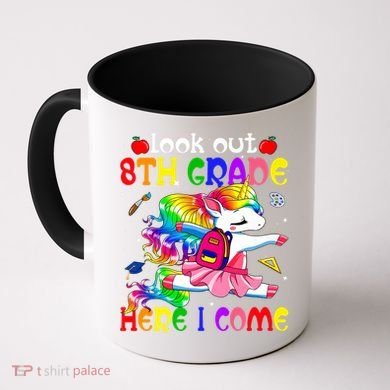 Look Out 8th Grade Here I Come Unicorn Back To School Coffee Mug