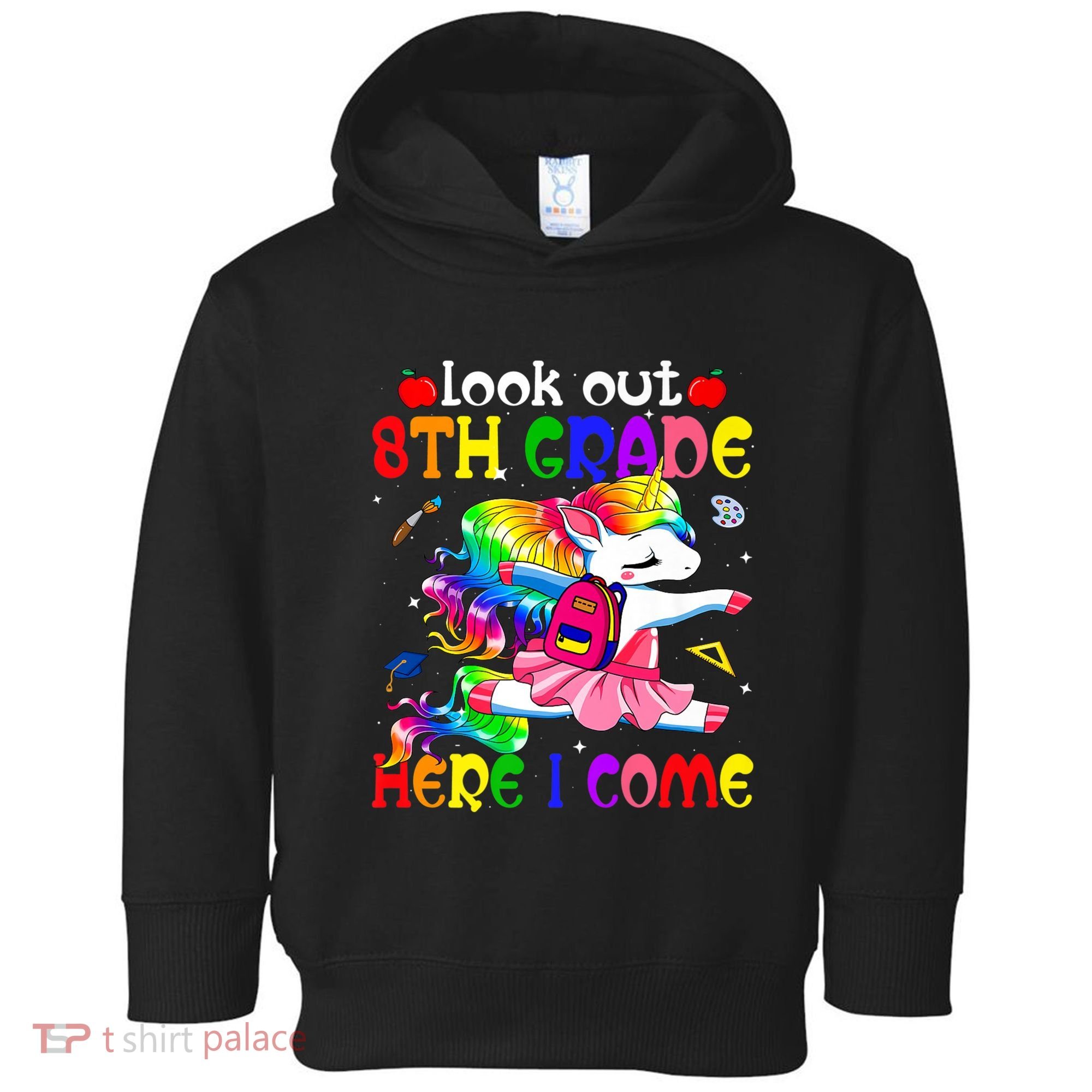 Look Out 8th Grade Here I Come Unicorn Back To School Toddler Hoodie