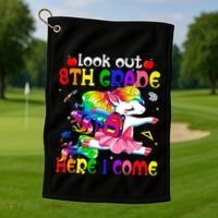 Look Out 8th Grade Here I Come Unicorn Back To School Golf Towel thumb 1