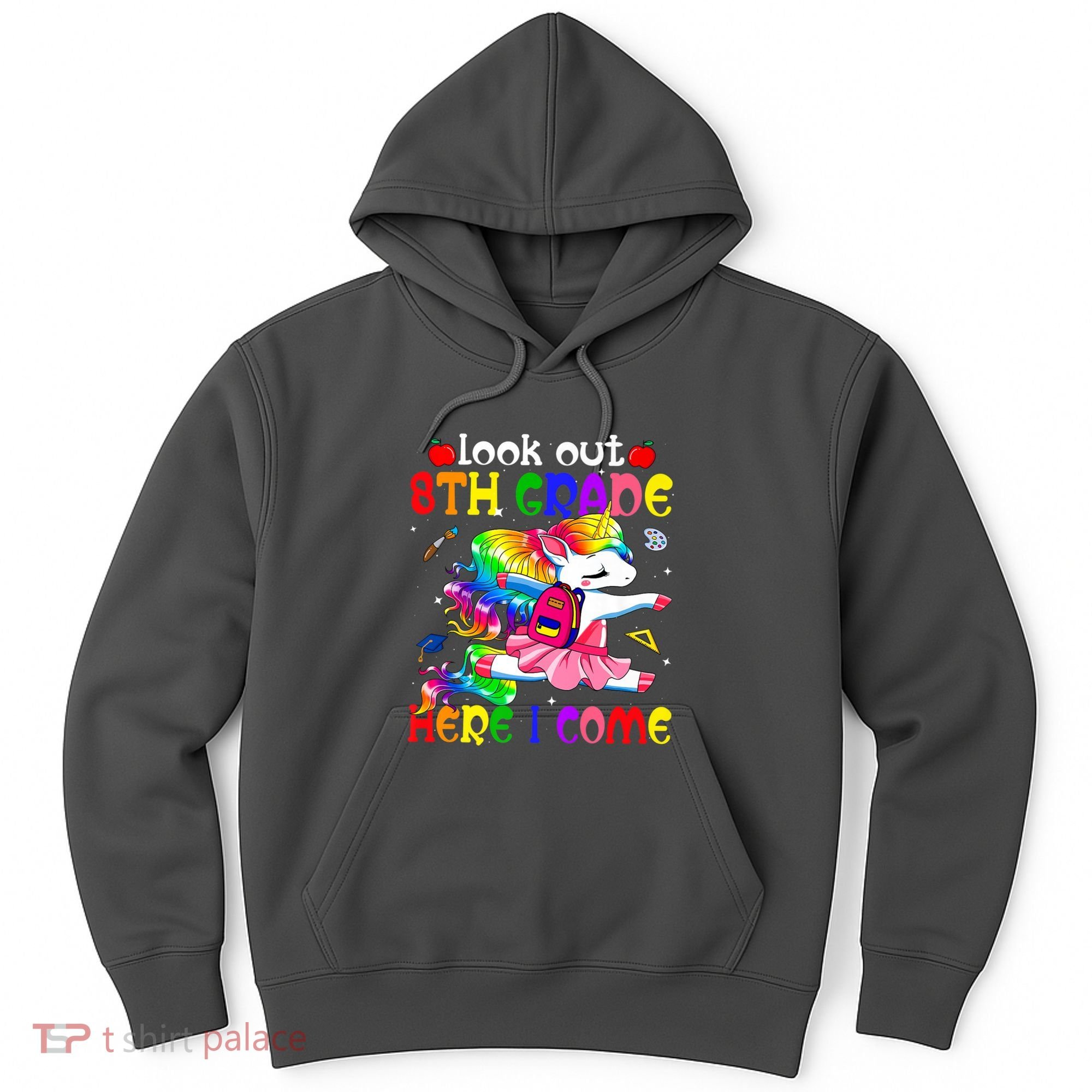 Look Out 8th Grade Here I Come Unicorn Back To School Hoodie