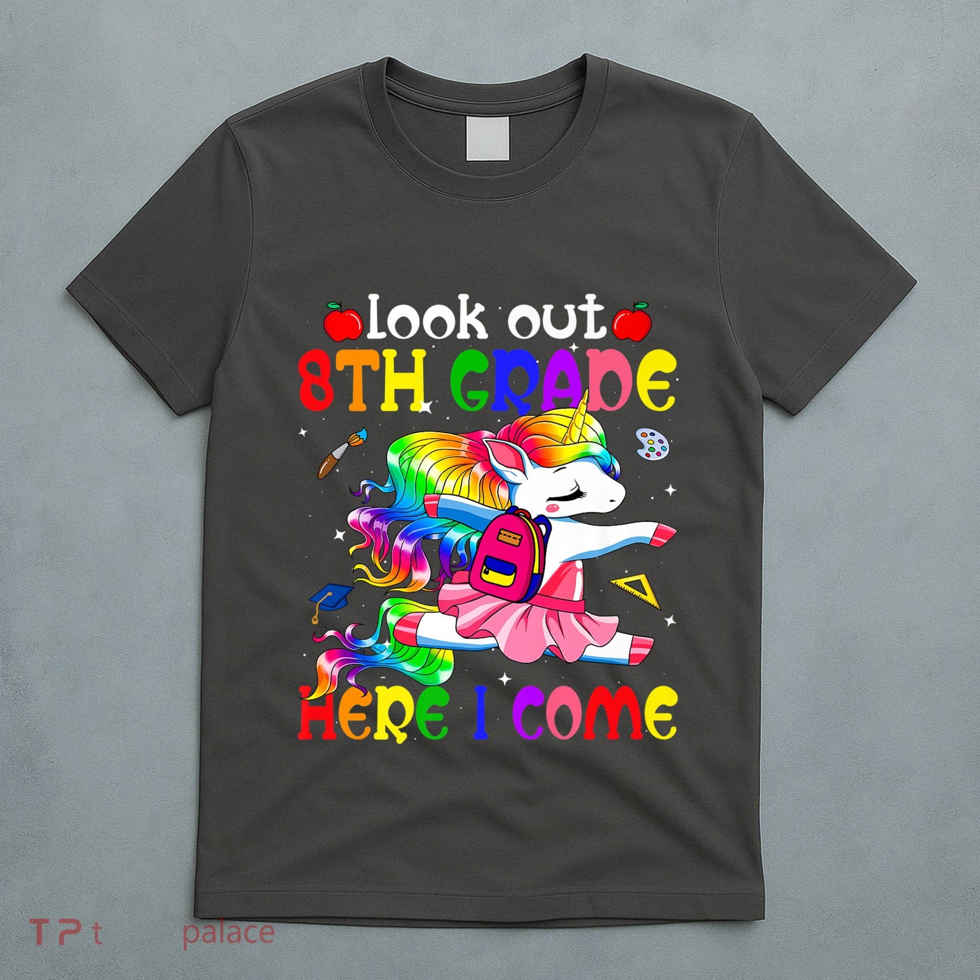 Look Out 8th Grade Here I Come Unicorn Back To School T-Shirt