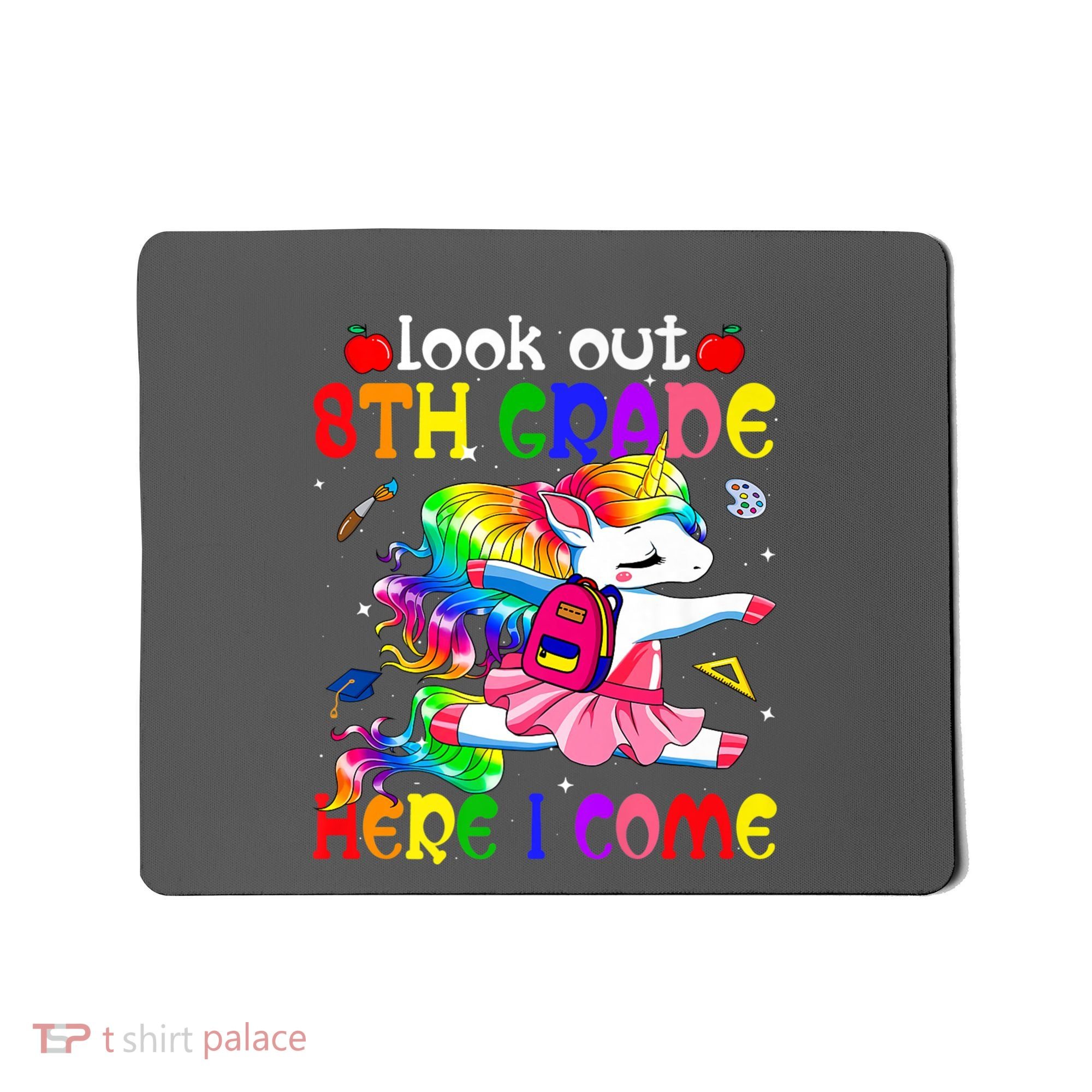 Look Out 8th Grade Here I Come Unicorn Back To School Mousepad