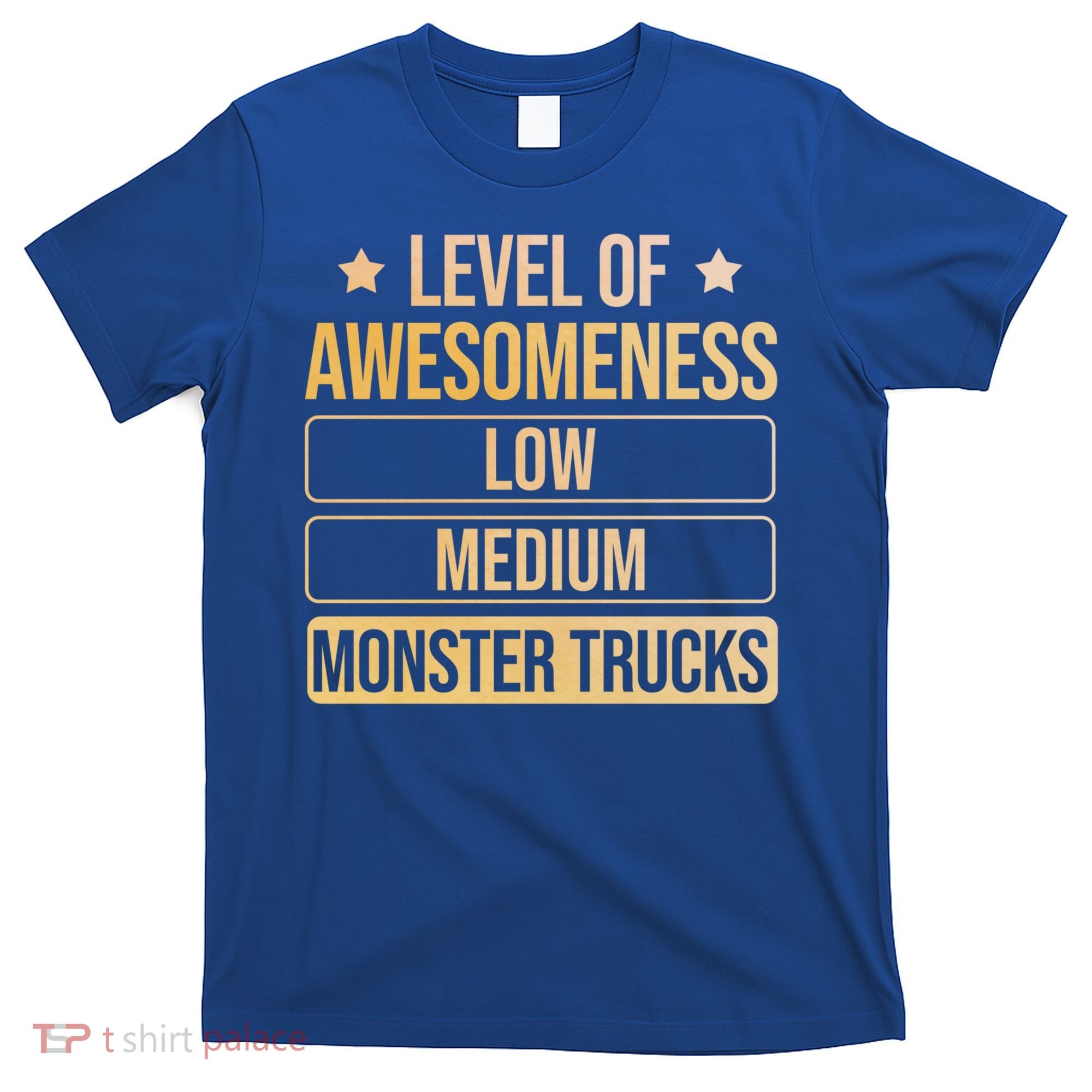 Level Of Awesoess Monster Trucks Monster Truck Gift T-Shirt