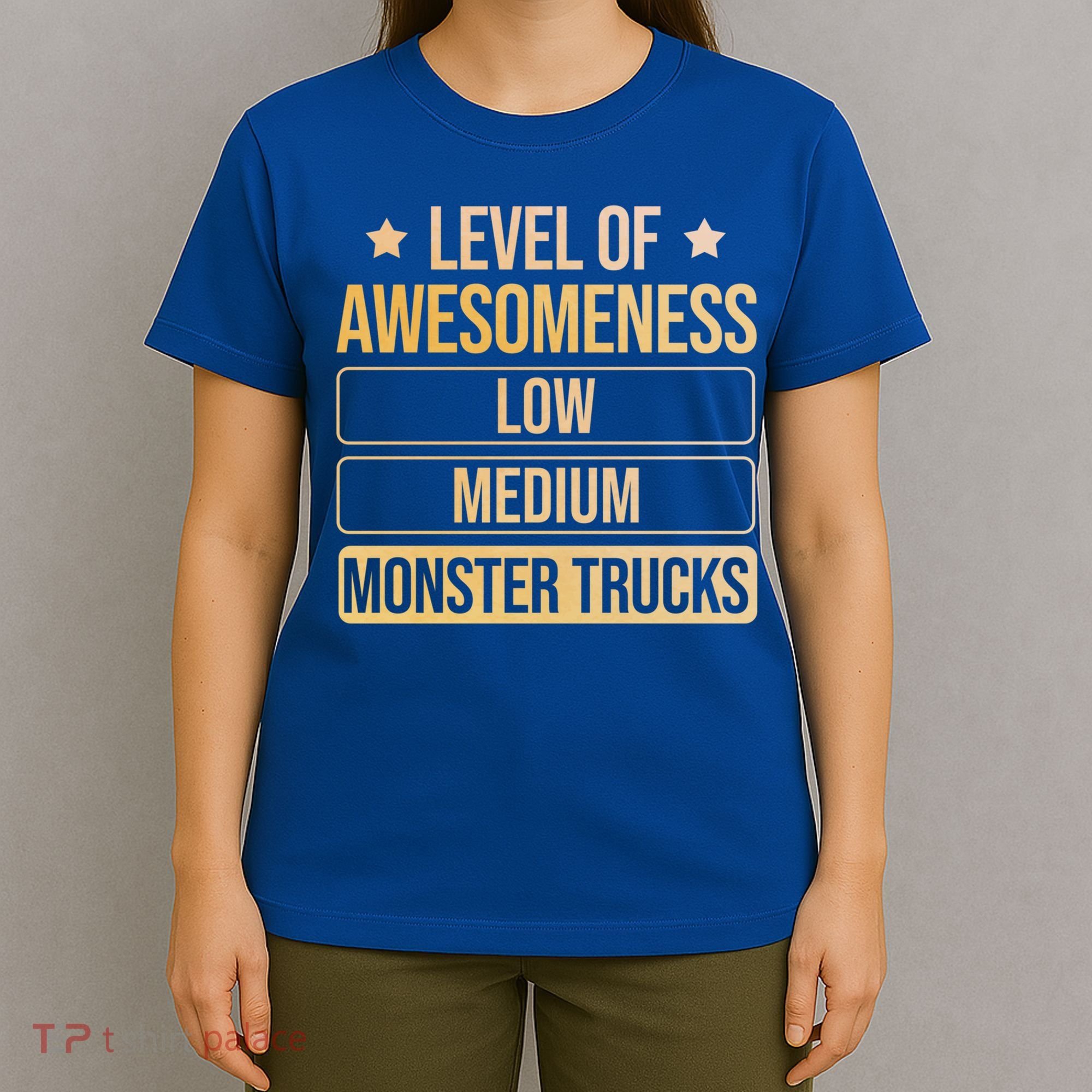 Level Of Awesoess Monster Trucks Monster Truck Gift T-Shirt