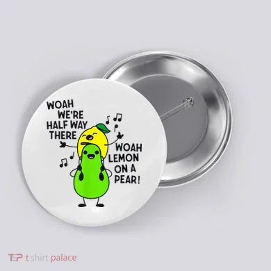 Lemon On A Pear Teacher Button