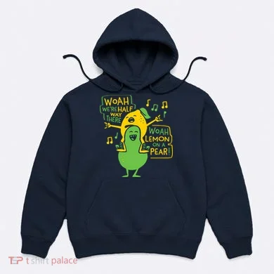 Lemon On A Pear Hoodie
