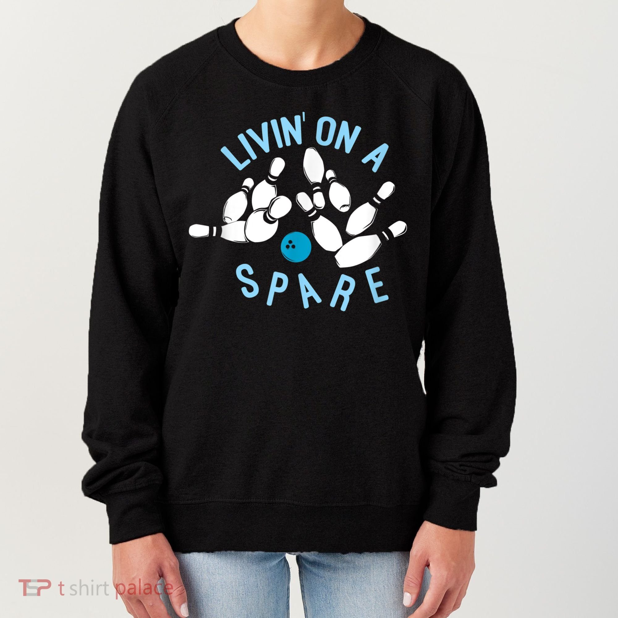 Livin On A Spare Funny Bowler & Bowling Women's Sweatshirt