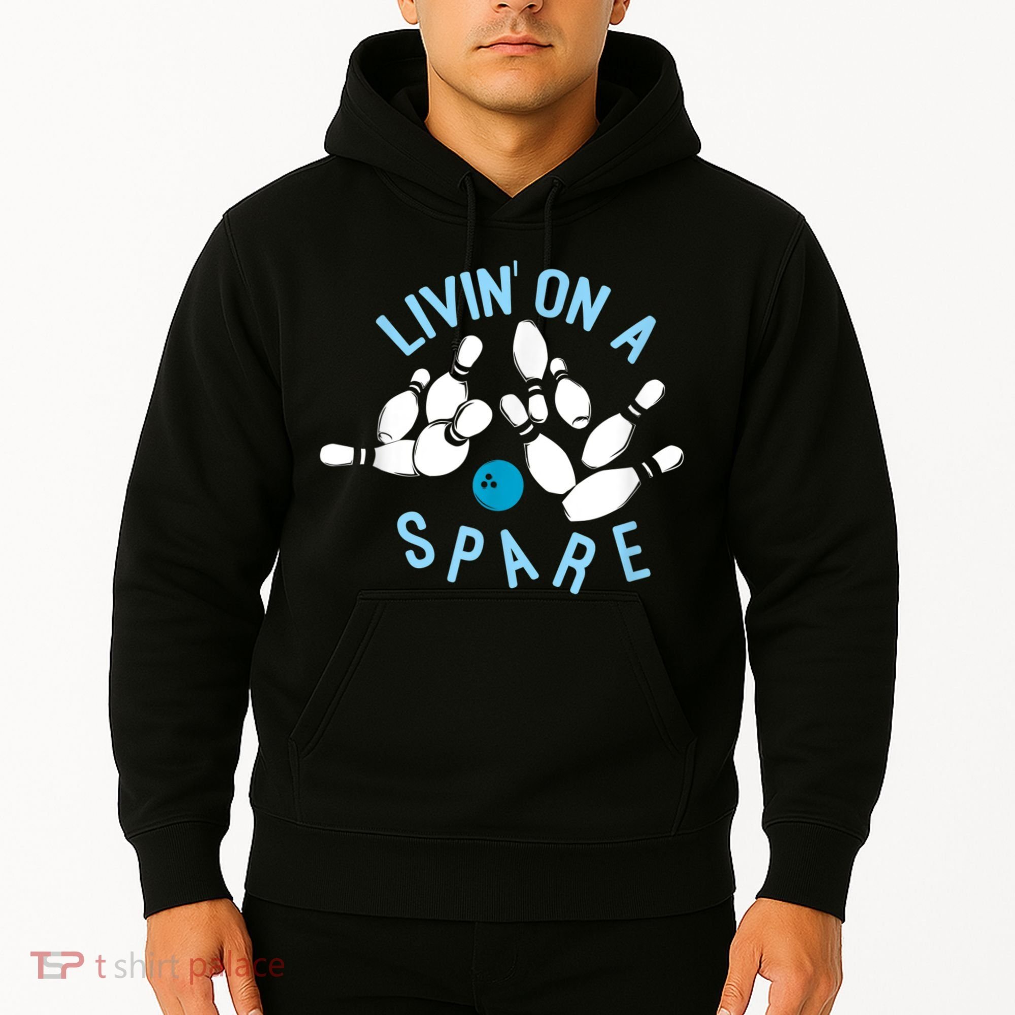 Livin On A Spare Funny Bowler & Bowling Hoodie