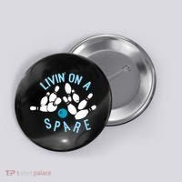 Livin On A Spare Funny Bowler & Bowling Button thumb 0