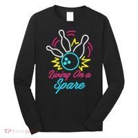 Living On A Spare Funny Bowling Pins Sports Hobby Long Sleeve Shirt thumb 0