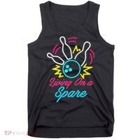 Living On A Spare Funny Bowling Pins Sports Hobby Tank Top thumb 0