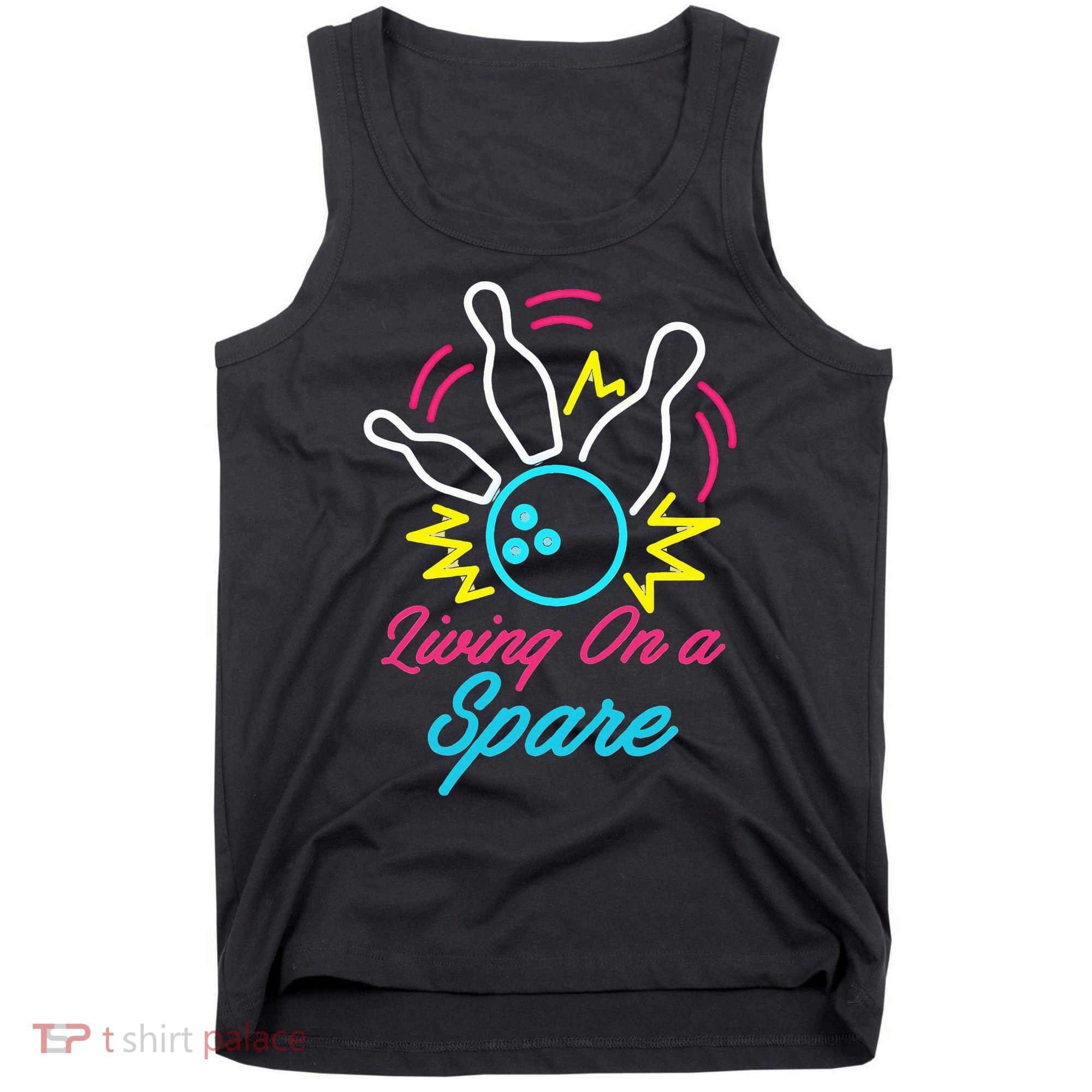 Living On A Spare Funny Bowling Pins Sports Hobby Tank Top