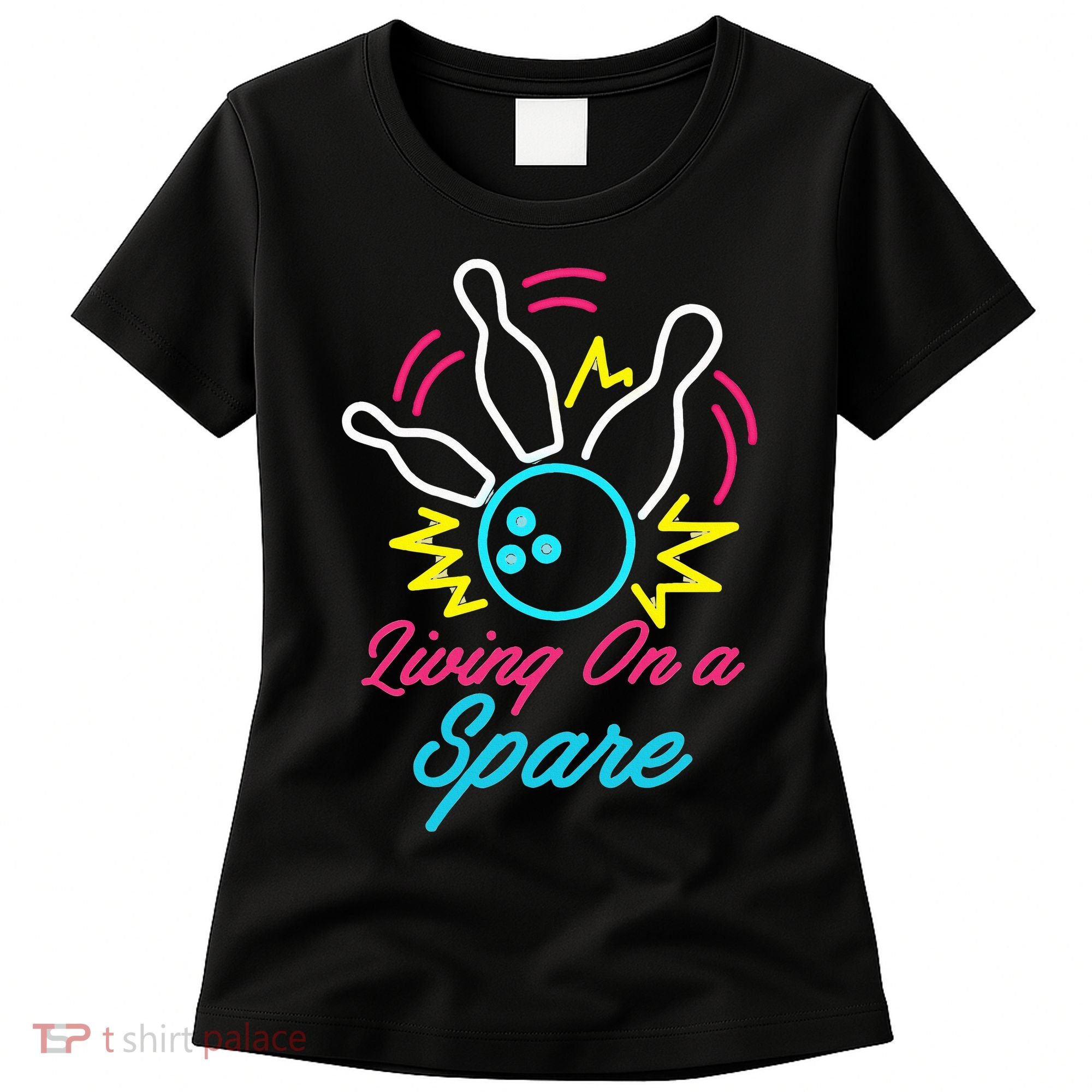 Living On A Spare Funny Bowling Pins Sports Hobby Women's T-Shirt