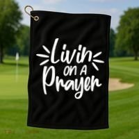 Livin On A Prayer Christian God Faith Prayers Golf Towel thumb 1