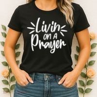 Livin On A Prayer Christian God Faith Prayers Women's T-Shirt thumb 2