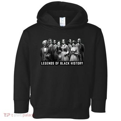 Legends Of Black History Toddler Hoodie